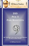 999 Pick 3 Pair Manifesto - S B I P 999 ; 999 Book Of Numbers - 9781477569986