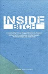 Inside Bitch - Stacey Gregg ; Deborah (Author) Pearson ; Lucy Edkins ; Jennifer Joseph ; TerriAnn Oudjar ; Jade Small - 9781786827470