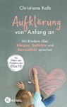 Aufklärung von Anfang an - Christiane Kolb - 9783466311897