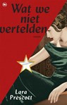 Wat we niet vertelden - Lara Prescott - 9789044361773