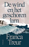 De wind en het geschoren lam - Franca Treur - 9789044659207