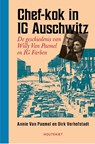 Chef-kok in IG Auschwitz - Dirk Verhofstadt ; Annie Van Paemel - 9789089249456