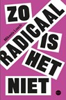 Zo radicaal is het niet - Mikaela Loach - 9789462675179