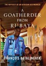 A Goatherder from Rubaya - François Batalingaya - 9798993562100