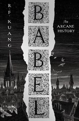 Babel, R.F. Kuang -  - 9780008501815