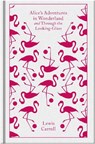 Alice's Adventures in Wonderland and Through the Looking Glass - Lewis Carroll - 9780141192468