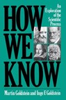 How We Know - Inge Goldstein ; Martin Goldstein - 9780306801402