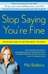 Stop Saying You're Fine - Mel Robbins - 9780307716736