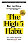 Robbins, M: High 5 Habit - Mel Robbins - 9781401967499