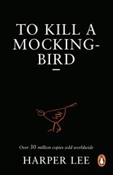To Kill A Mockingbird, Harper Lee -  - 9781784752637