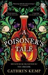 A Poisoner's Tale - Cathryn Kemp - 9781804992241