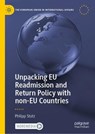 Unpacking EU Readmission and Return Policy with non-EU Countries - Philipp Stutz - 9783031741142