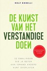 De kunst van het verstandige doen - Rolf Dobelli - 9789000363513