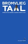 Bromvliegtaal - Tim den Heijer - 9789000390458