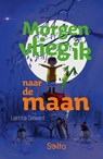 Morgen vlieg ik naar de maan - Laetitia Convent - 9789002282898