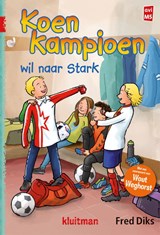 Koen wil naar Stark, Fred Diks -  - 9789020648669