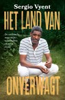 Het land van Onverwagt - Sergio Vyent - 9789021038629