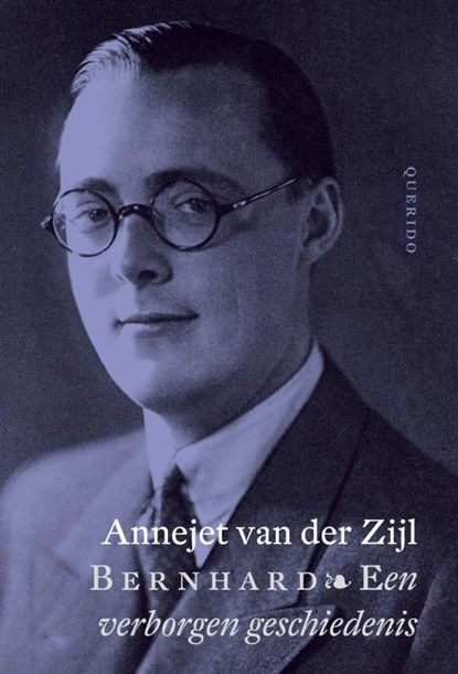 Bernhard , Annejet van der Zijl - Gebonden - 9789021437644