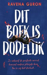 Dit boek is dodelijk, Ravena Guron -  - 9789021483078