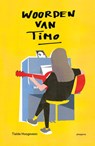 Woorden van Timo - Tialda Hoogeveen - 9789021684918