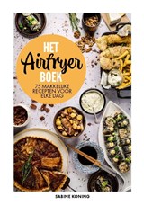 Het airfryerboek, Sabine Koning -  - 9789023017424