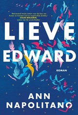 Lieve Edward, Ann Napolitano -  - 9789024583713