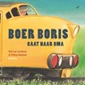 Boer Boris gaat naar oma - Ted van Lieshout - 9789025765828