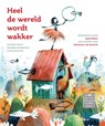 Heel de wereld wordt wakker - Jaap Robben - 9789025774837
