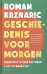 Geschiedenis voor morgen - Roman Krznaric - 9789025913342