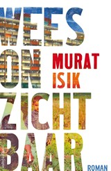 Wees onzichtbaar, Murat Isik -  - 9789026338052