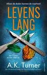 Levenslang - A.K. Turner - 9789026365003