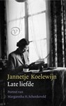 Late liefde - Jannetje Koelewijn - 9789028221222