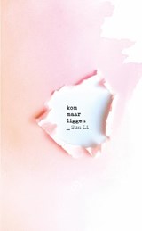 Kom maar liggen, Sun Li -  - 9789028243101