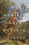 De hemelse jager - Roberto Calasso - 9789028427730