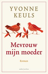 Mevrouw mijn moeder, Yvonne Keuls -  - 9789041417961