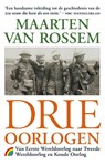 Drie oorlogen - Maarten van Rossem - 9789041714039