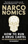 Narconomics: How to Run a Drug Cartel - Tom Wainwright - 9789043938464