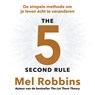 The 5 Second Rule - Nederlandse editie - Mel Robbins - 9789043938983
