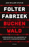 Folterfabriek Buchenwald - Jan Willem Stutje - 9789044656329