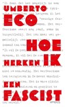 Hoe herken ik een fascist - Umberto Eco - 9789044656794