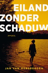 Eiland zonder schaduw, Jan van Mersbergen -  - 9789044658774