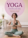 Yoga voor elke dag - Christine Villiers - 9789044767636