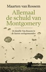 Allemaal de schuld van Montgomery - Maarten van Rossem - 9789046827864