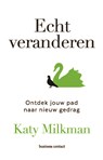 Echt veranderen - Katy Milkman - 9789047015444