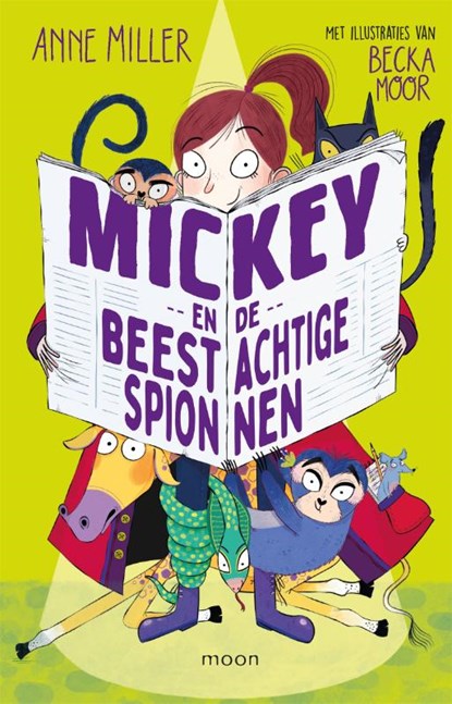 Mickey en de beestachtige spionnen, Anne Miller - Gebonden - 9789048858071