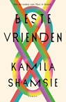 Beste vrienden - Kamila Shamsie - 9789056727390