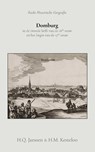 Domburg in de tweede helft van de 16de eeuw en het begin van de 17de eeuw - H.Q. Janssen ; H.M. Kesteloo - 9789066595286