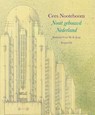 Nooit gebouwd Nederland - Cees Nooteboom - 9789083436180