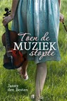 Toen de muziek stopte - Janny den Besten - 9789087188337
