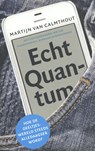 Echt Quantum - Martijn van Calmthout - 9789088031038